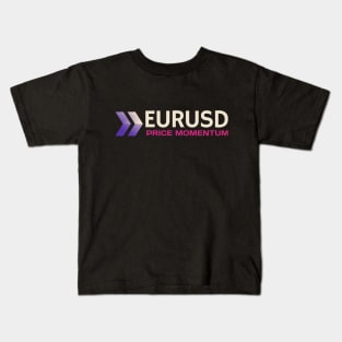 EURUSD PRICE MOMENTUM Kids T-Shirt